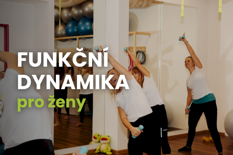FUNKČNÍ DYNAMIKA pro ženy